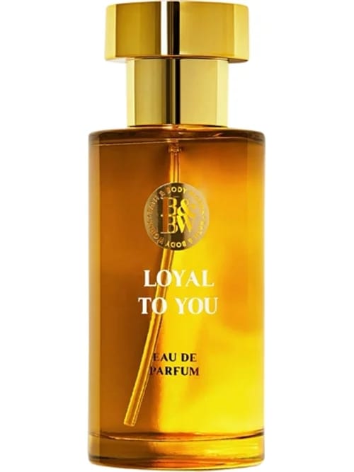 Loyal To You by Bath & Body Works