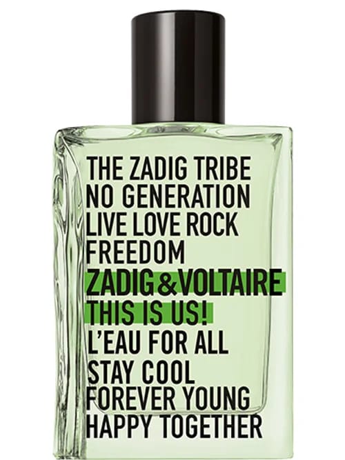 This Is Us! L'Eau For All by Zadig & Voltaire